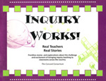 InquiryWorks! Real Teachers, Real Stories